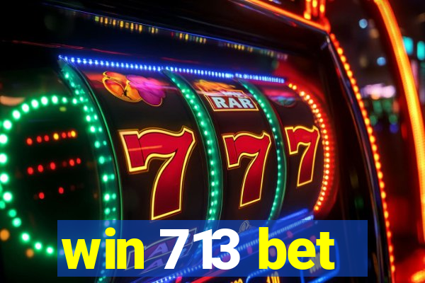 win 713 bet